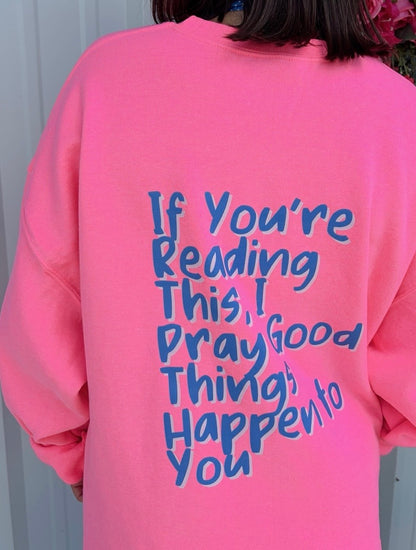 Hot Pink Pray Signature Crew