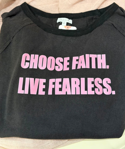 Choose Faith + Live Fearless Top