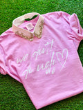 We Don't Do Ugly Tee